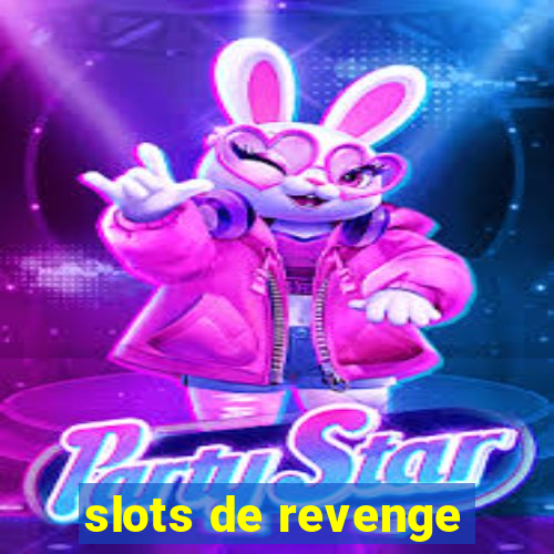 slots de revenge